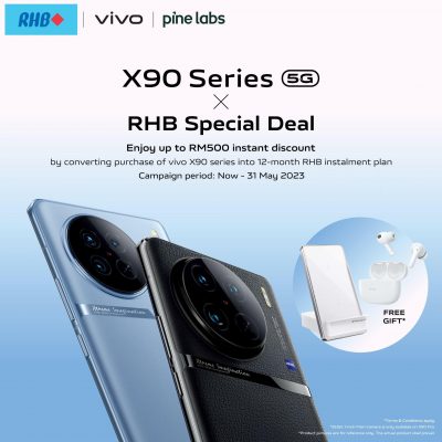 Grab a vivo X90 Series with a RHB 12-month Instalment Plan to get incredible discounts and free gifts worth up to RM500!
