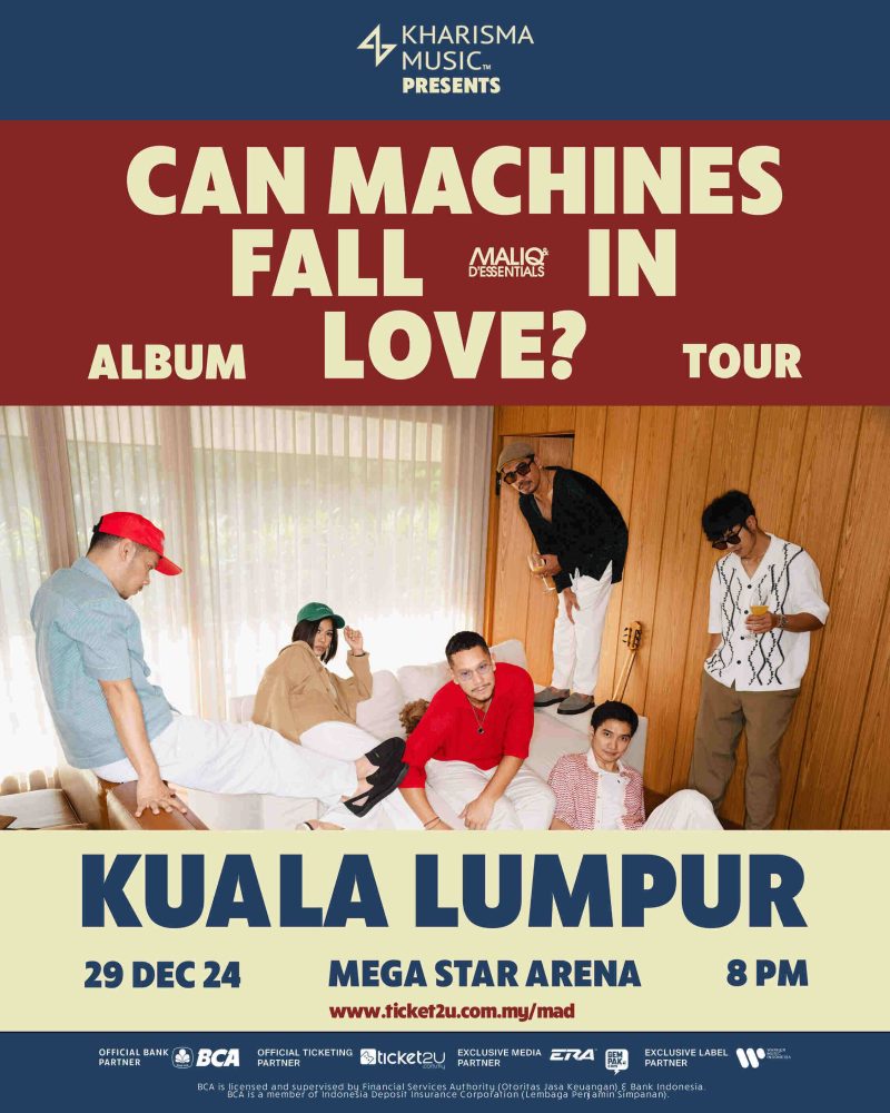 Konsert ‘CAN MACHINES FALL IN LOVE? ALBUM TOUR’ MALIQ & D’Essentials Gegar Kuala Lumpur Disember Ini!