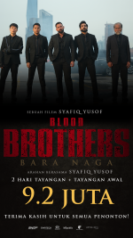 Fenomena Blood Brothers: Kutipan Cecah RM9.2 Juta dalam 2 Hari Tayangan